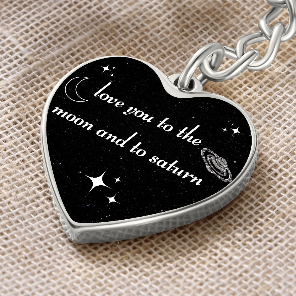 Love You To The Moon And To Saturn Heart Keychain