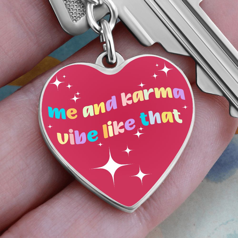 Me And Karma Vibe Like That Heart Keychain