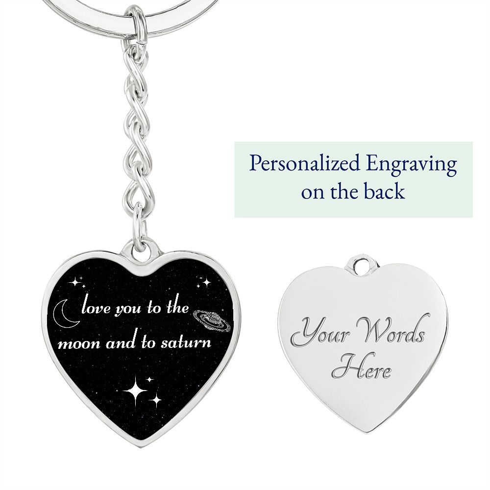 Love You To The Moon And To Saturn Heart Keychain