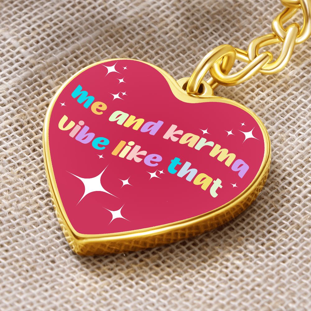 Me And Karma Vibe Like That Heart Keychain