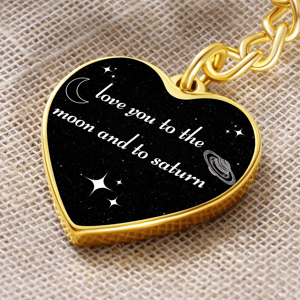 Love You To The Moon And To Saturn Heart Keychain