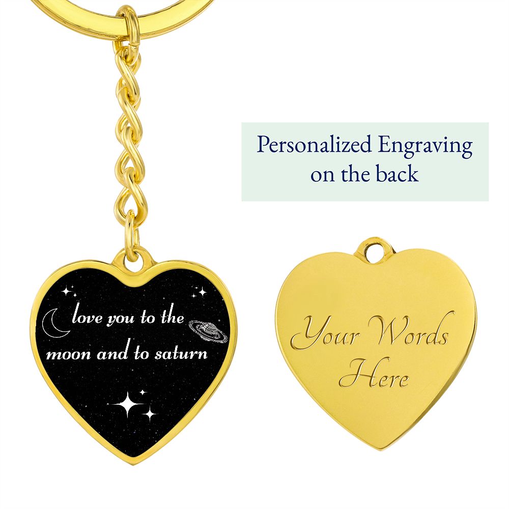 Love You To The Moon And To Saturn Heart Keychain