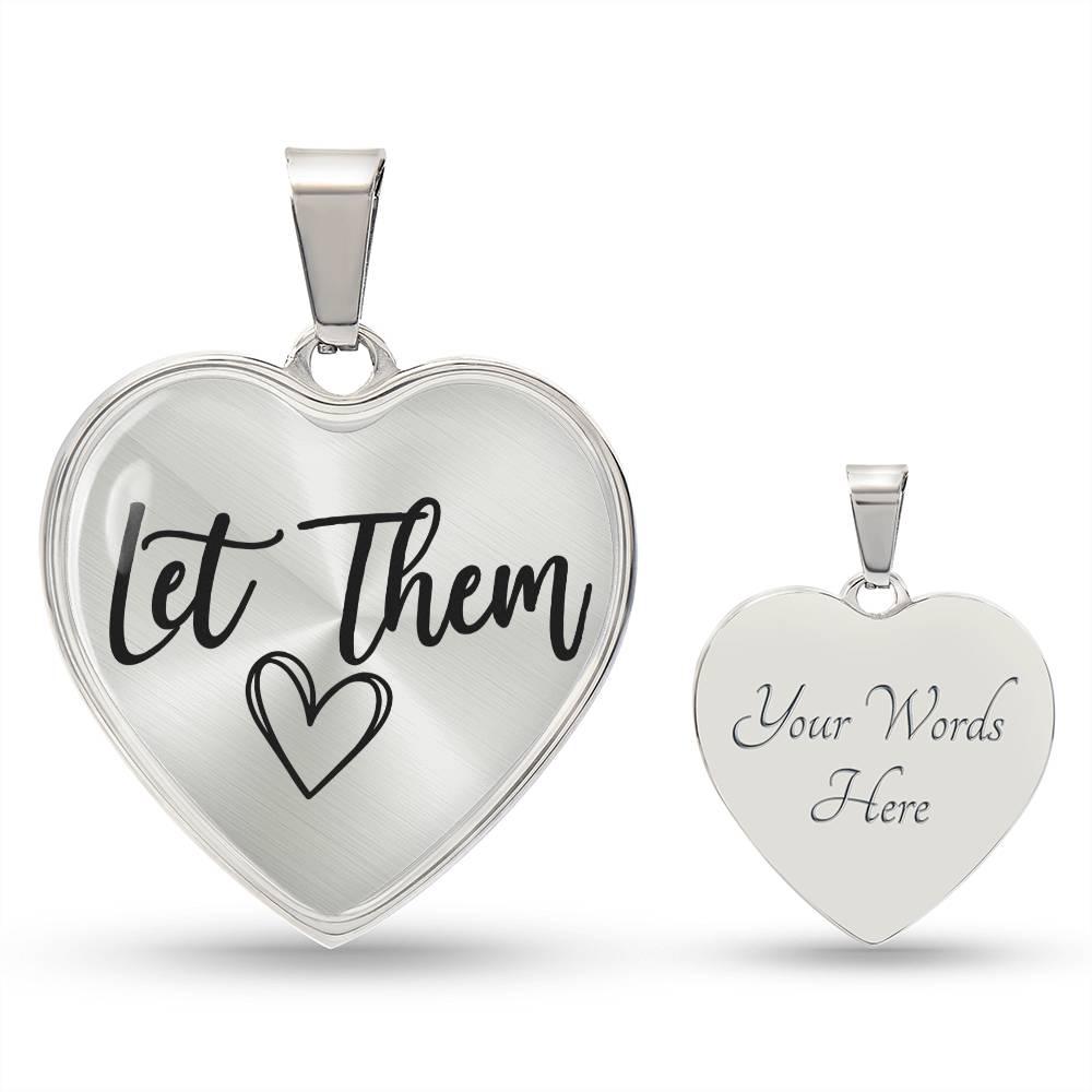 Let Them Heart Pendant Necklace