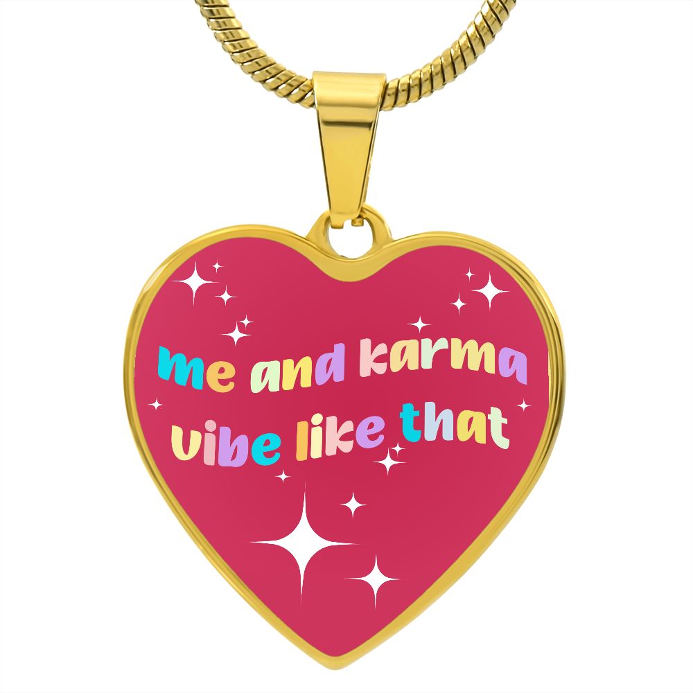 Me And Karma Vibe Like That Heart Pendant Necklace