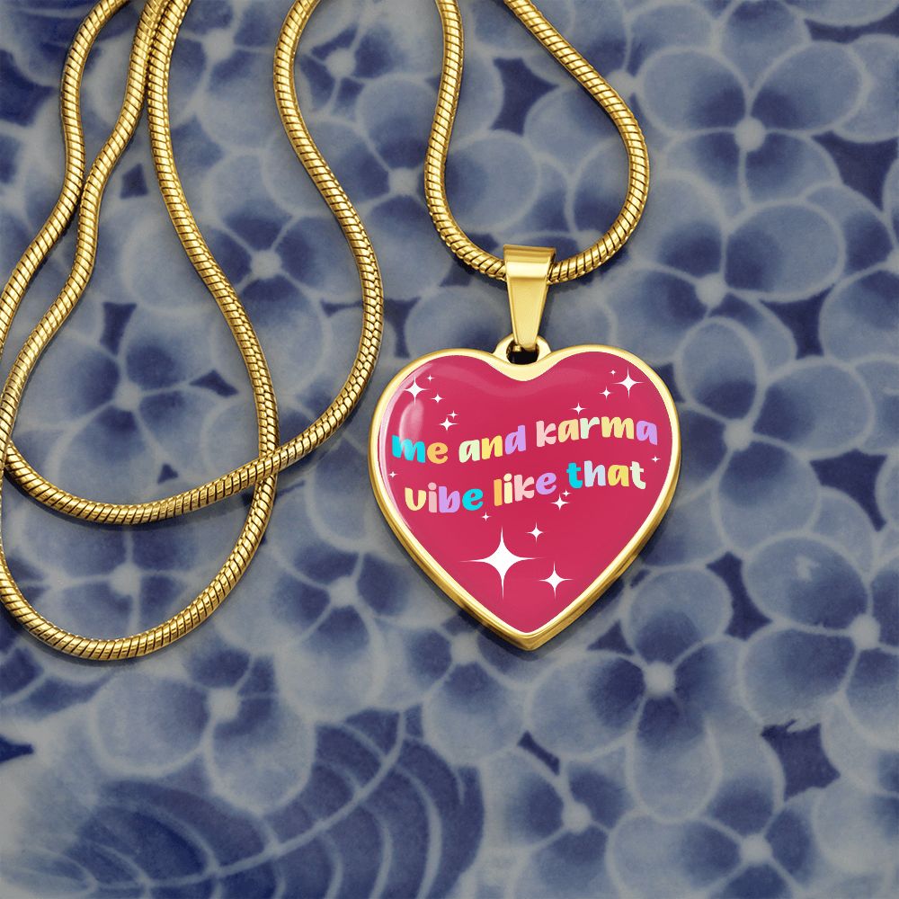 Me And Karma Vibe Like That Heart Pendant Necklace