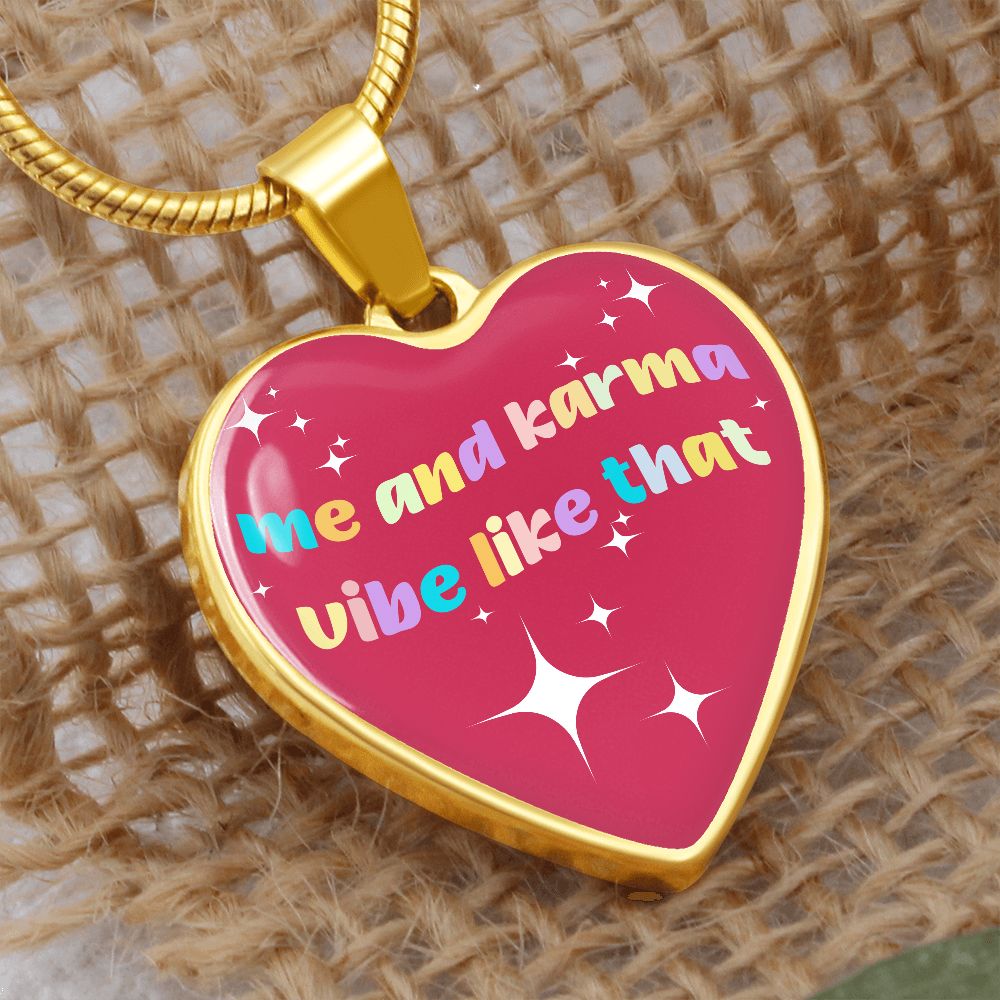 Me And Karma Vibe Like That Heart Pendant Necklace