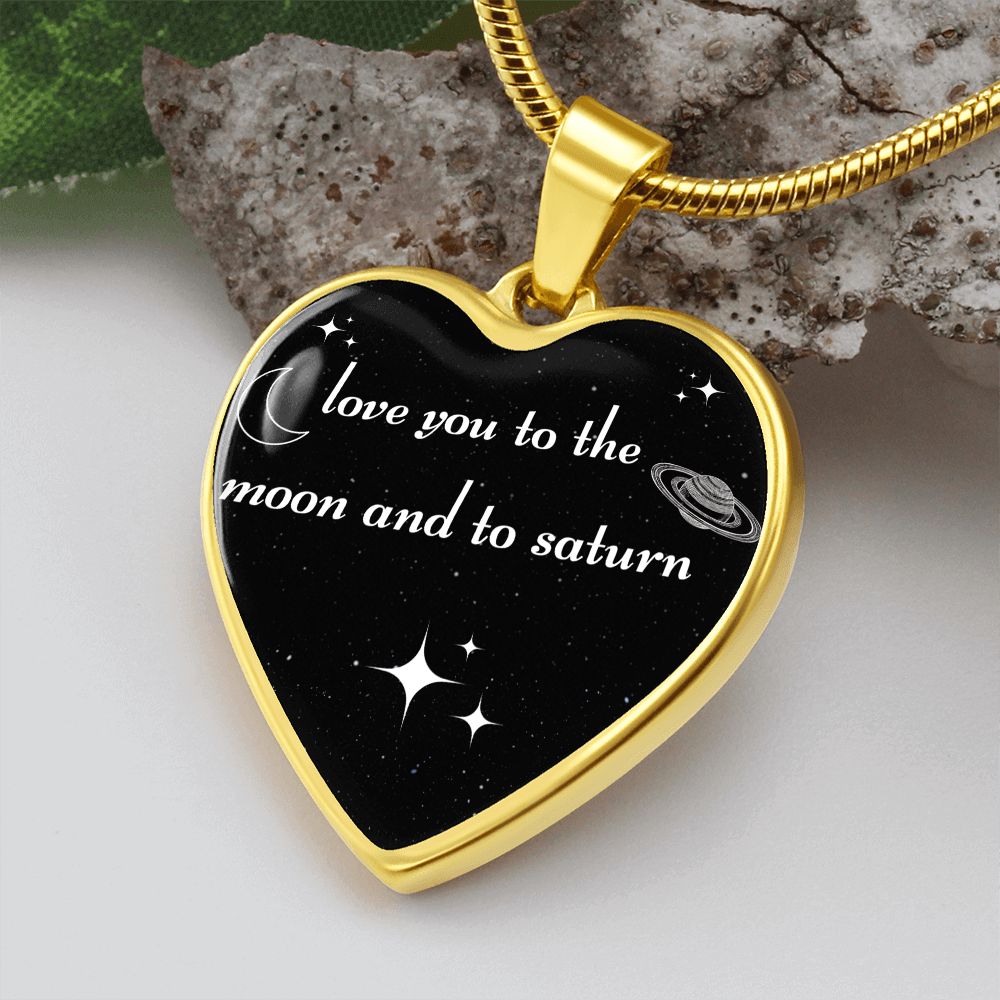 Love You To The Moon And To Saturn Heart Pendant Necklace