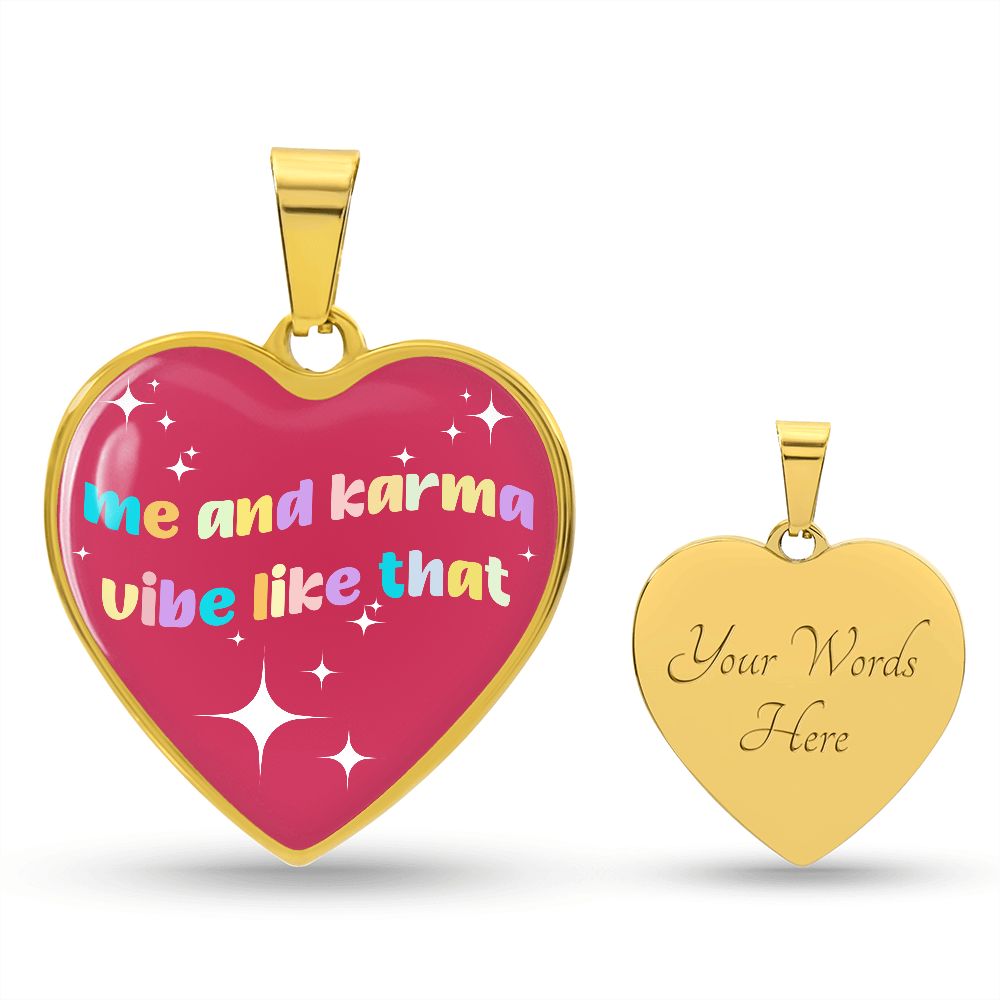 Me And Karma Vibe Like That Heart Pendant Necklace