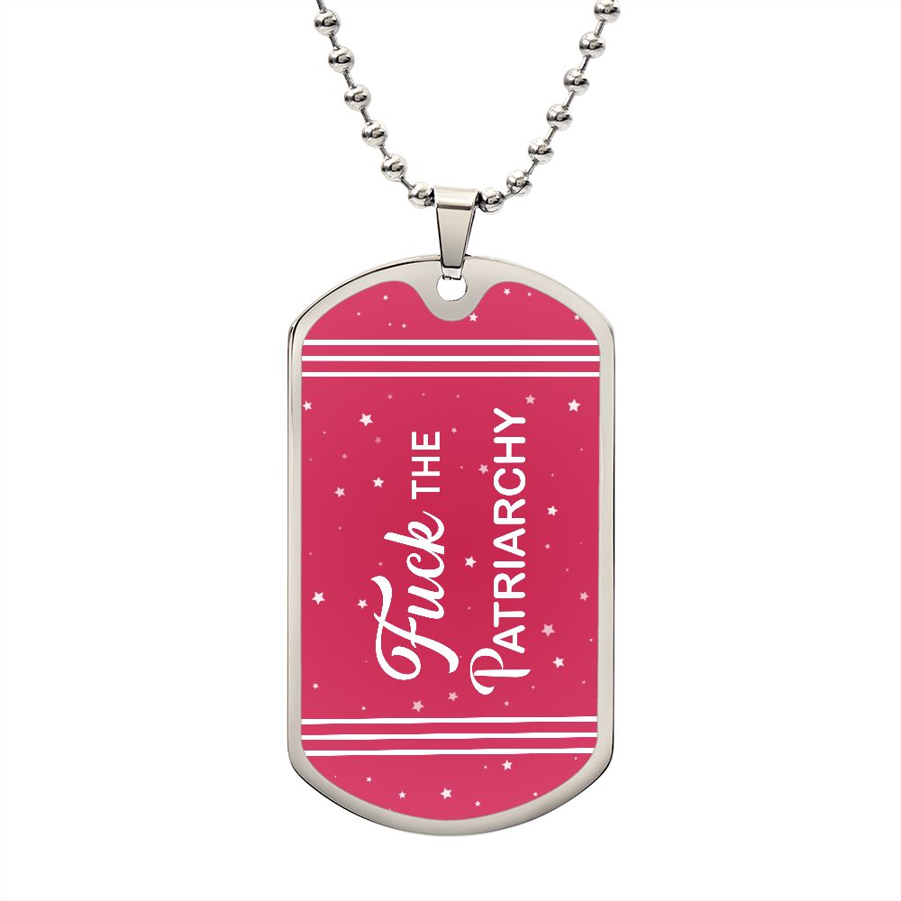 Patriarchy Dog Tag