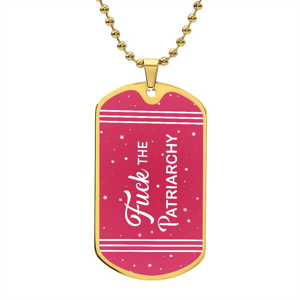 Patriarchy Dog Tag