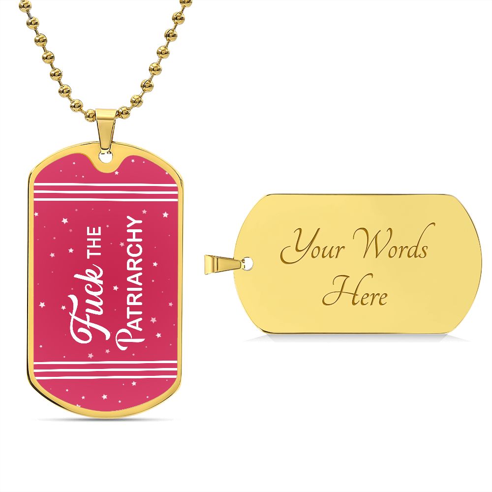 Patriarchy Dog Tag