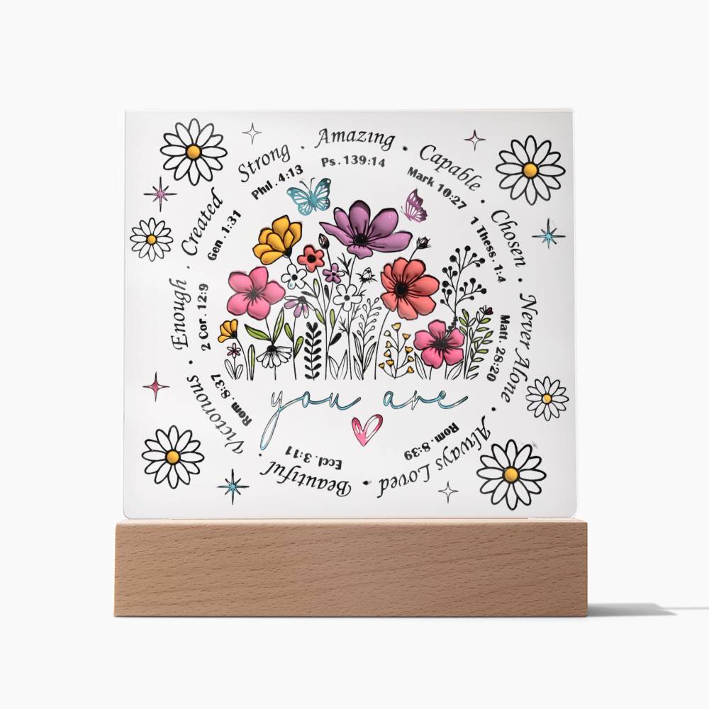 You Are Bible Verse LED Lighted Square Acrylic Plaque!