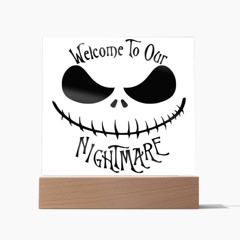 Welcome To Our Nightmare