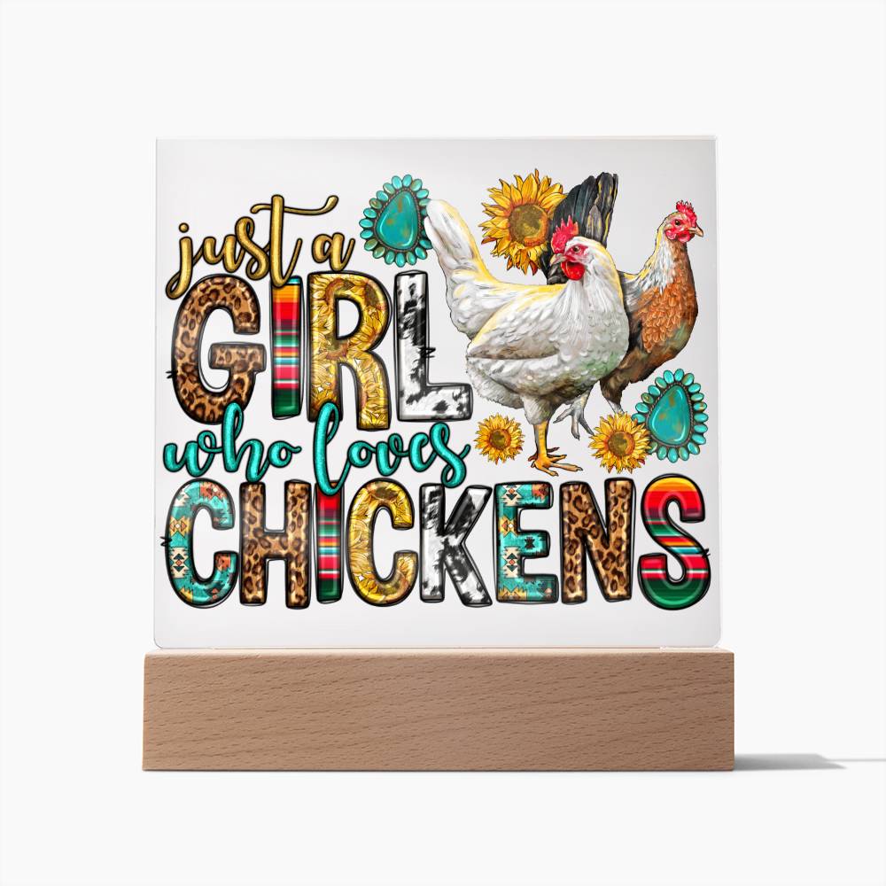 Just A Girl Who Loves Her Chickens