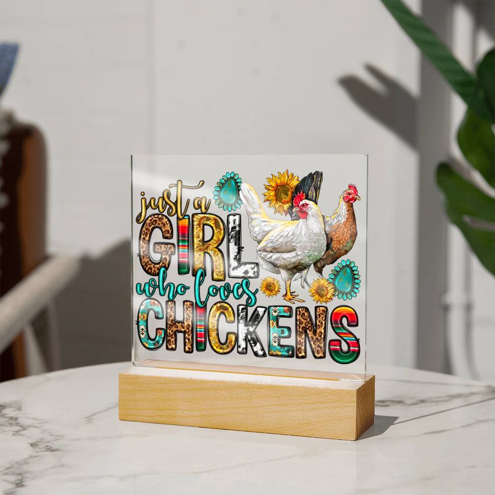 Just A Girl Who Loves Her Chickens
