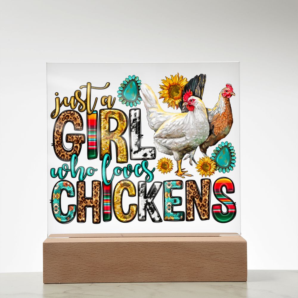 Just A Girl Who Loves Her Chickens