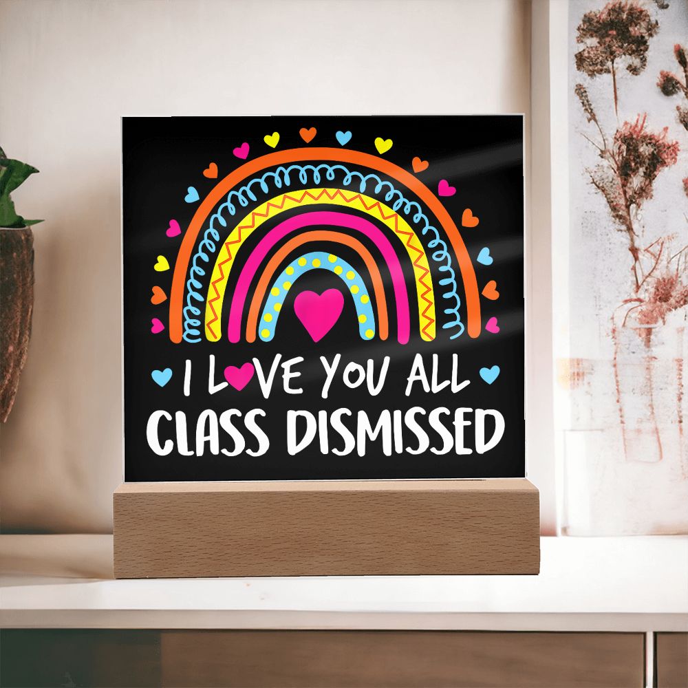 Class Dismissed Rainbow