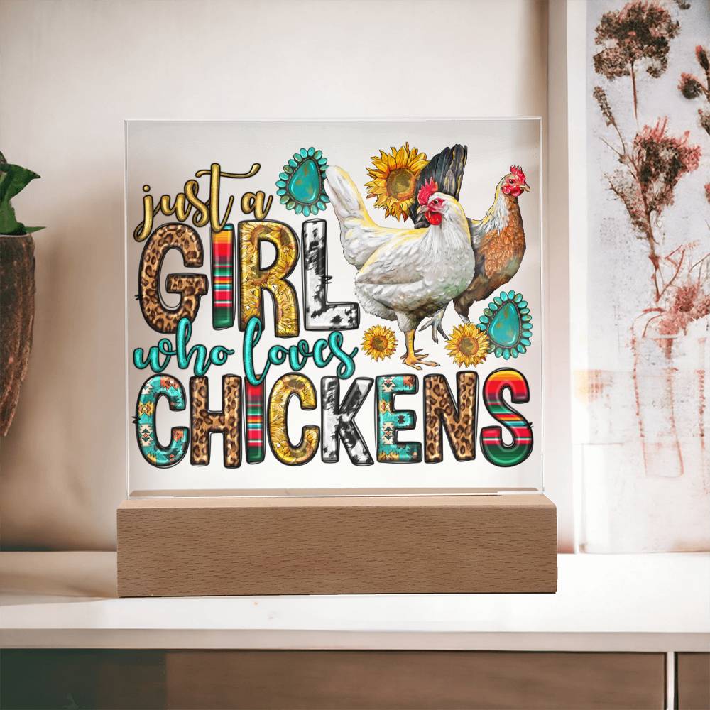 Just A Girl Who Loves Her Chickens