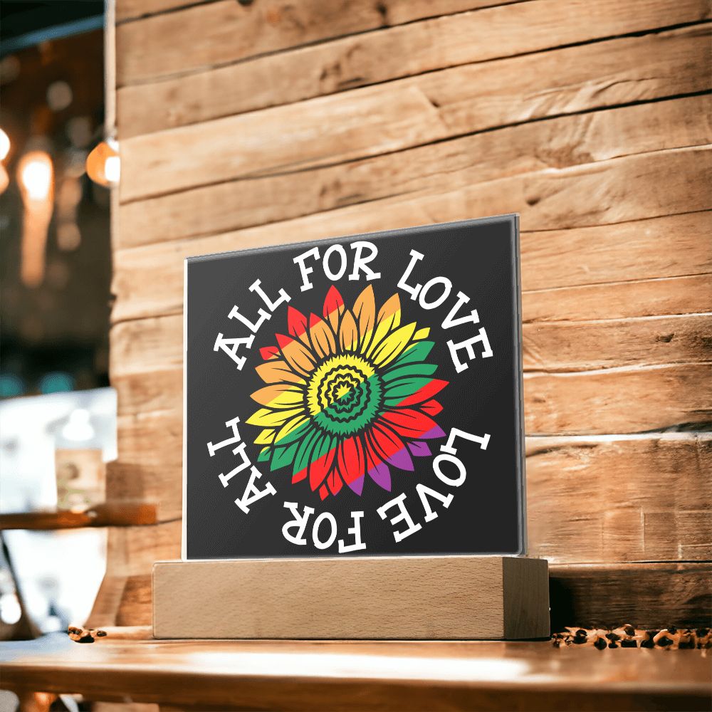 All For Love Love For All Plaque