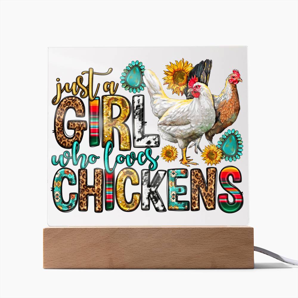 Just A Girl Who Loves Her Chickens