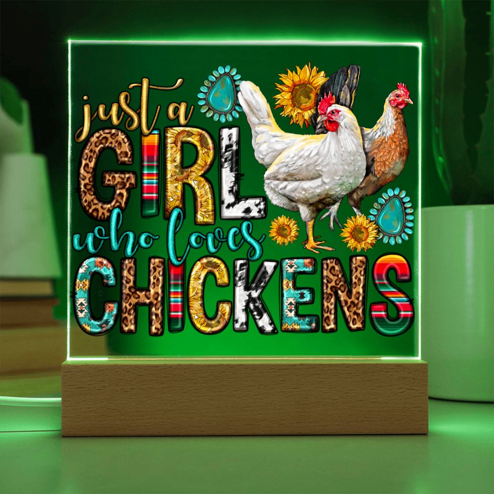 Just A Girl Who Loves Her Chickens