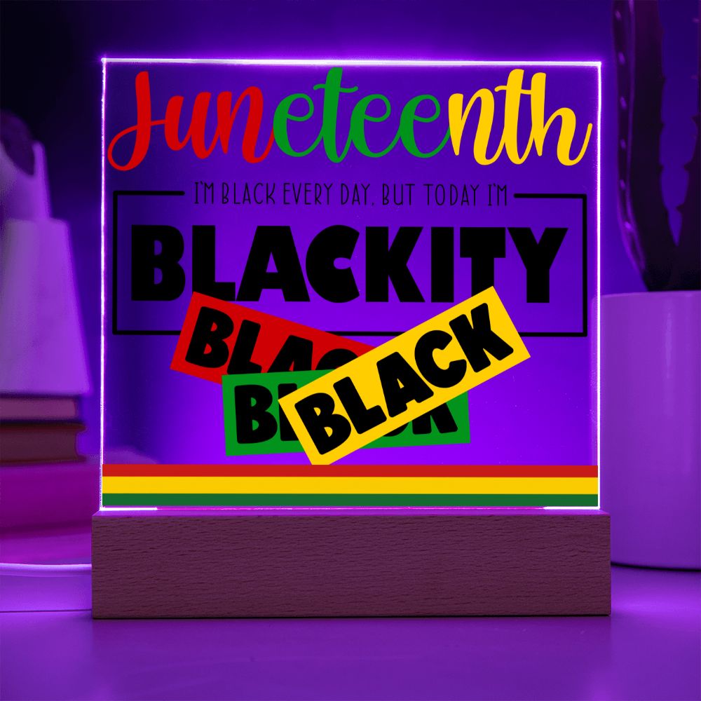 Juneteenth Blackity Black