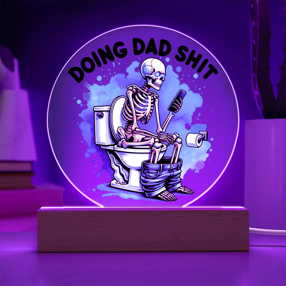 Doing Dad Shit Circle Acrylic Plaque
