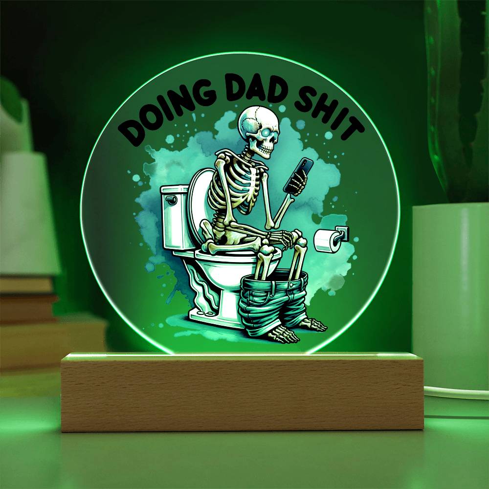 Doing Dad Shit Circle Acrylic Plaque