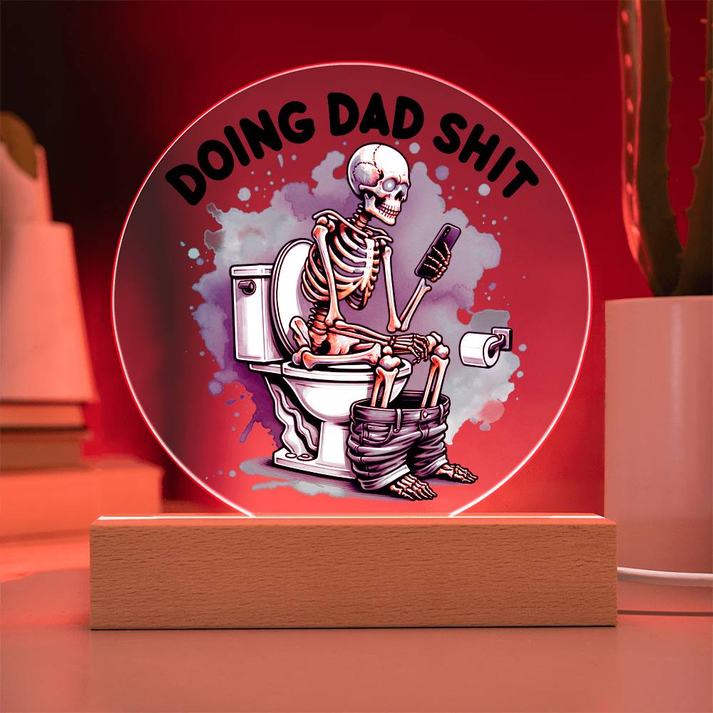 Doing Dad Shit Circle Acrylic Plaque