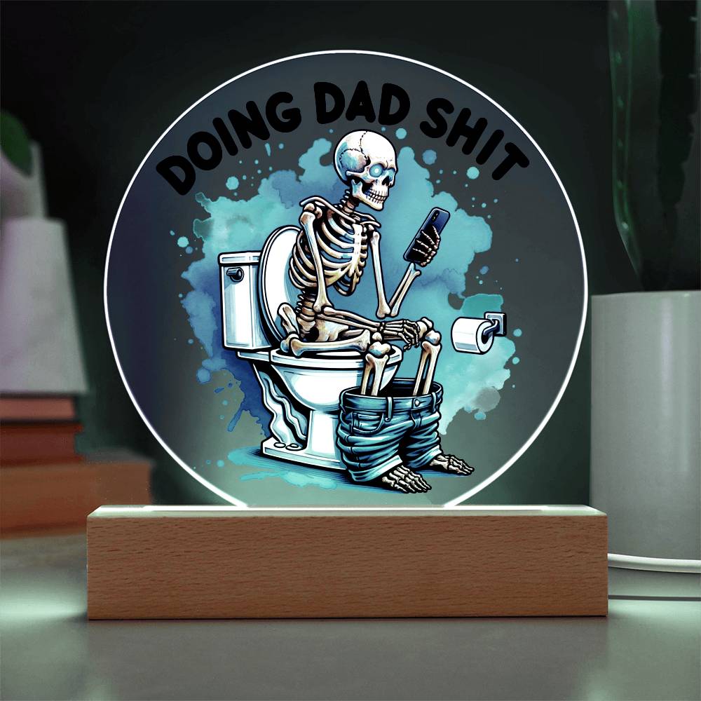 Doing Dad Shit Circle Acrylic Plaque