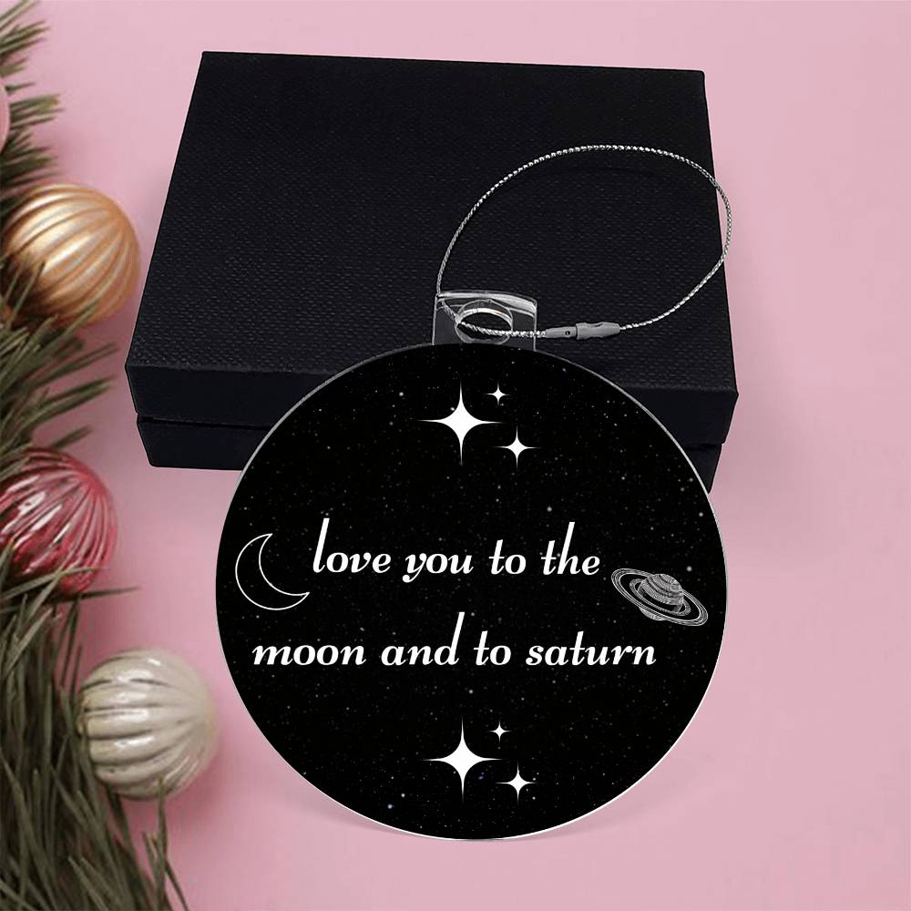 Love You To The Moon & To Saturn Ornament