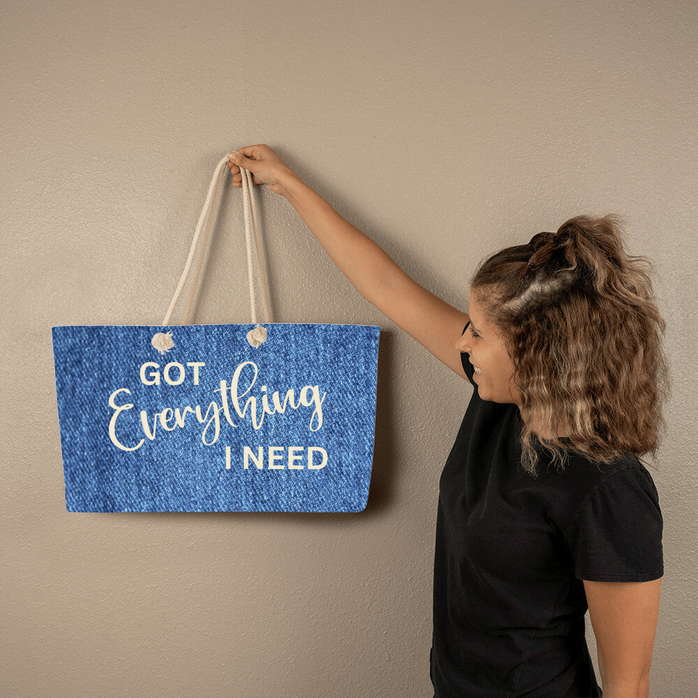 Got Everything I Need Huge Weekender Tote Bag