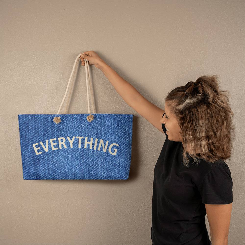EVERYTHING Weekender Tote Bag.