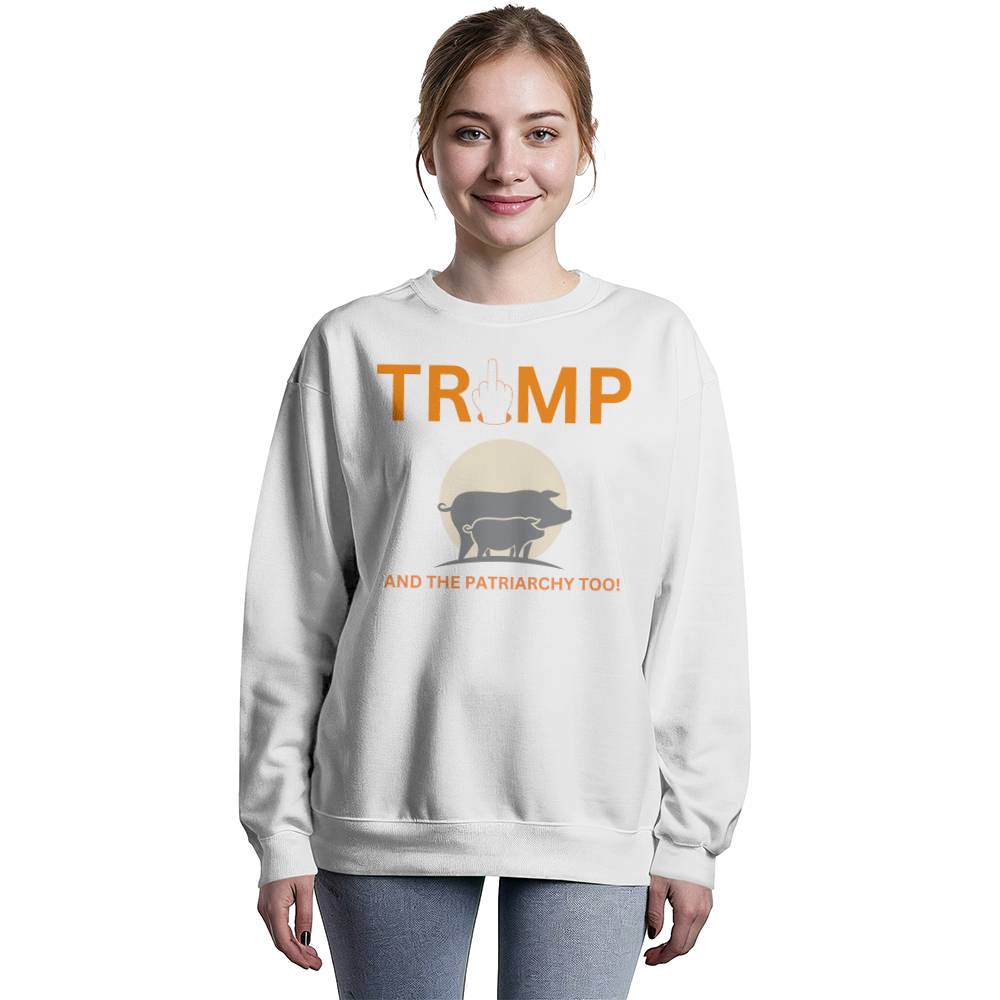 FU Trump & The Patriarchy Too Bella + Canvas 3945 Unisex Crewneck