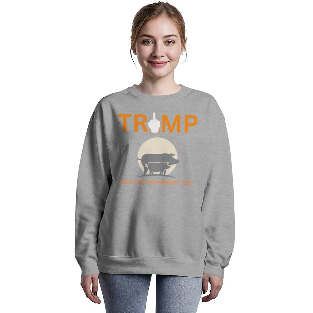 FU Trump & The Patriarchy Too Bella + Canvas 3945 Unisex Crewneck