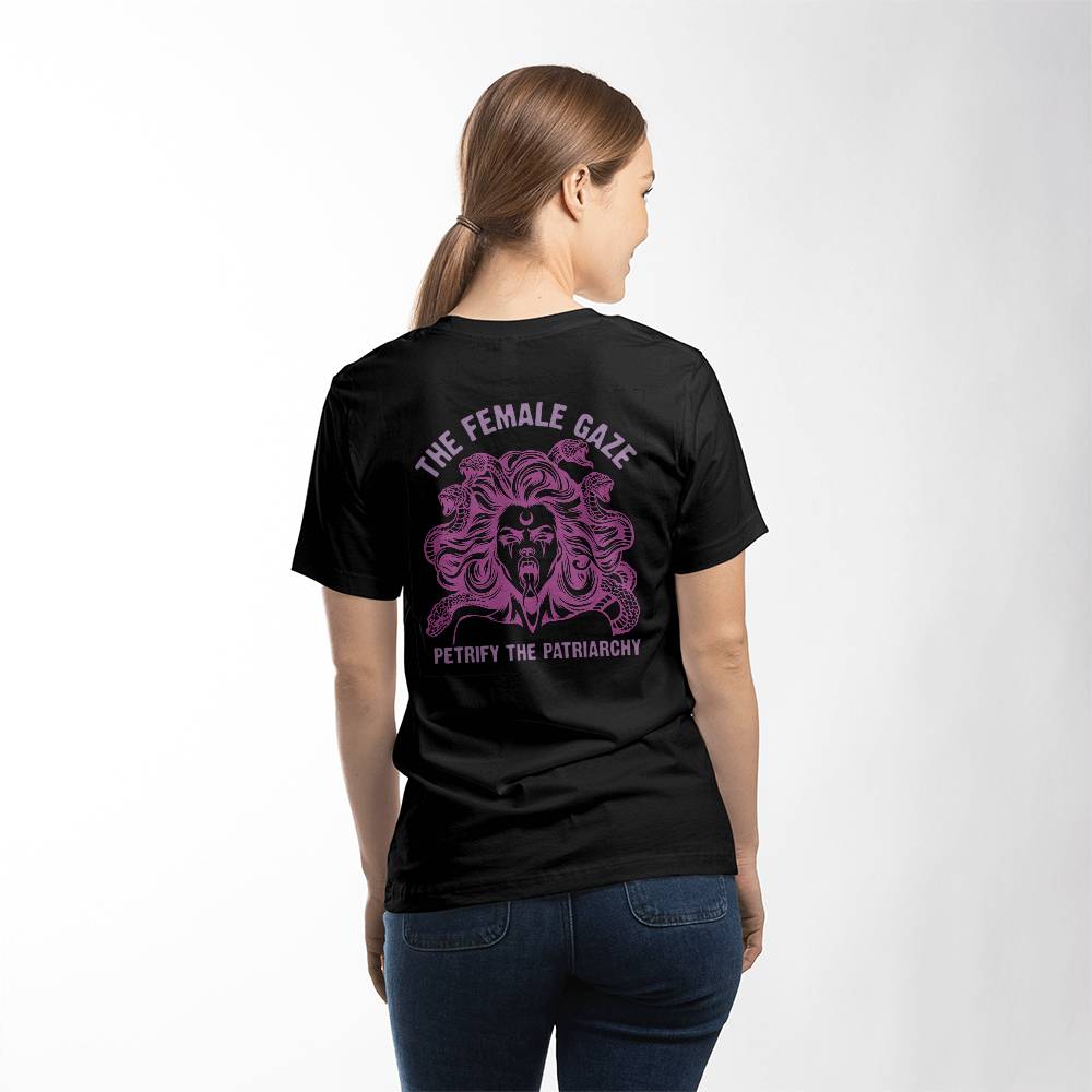 The Femaler Gaze Petrify he Patriarchy Jersey Tee Bella + Canvas