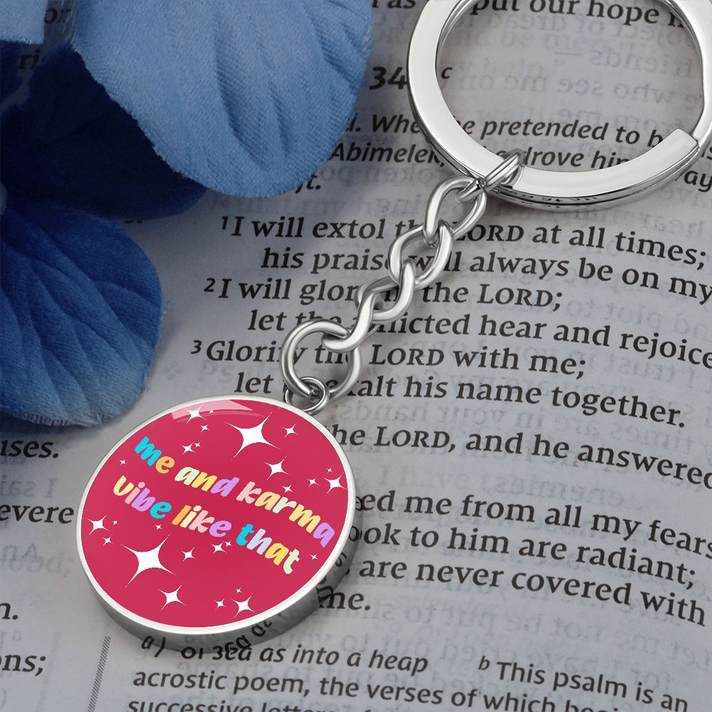 Me And Karma Vibe Like That Keychain