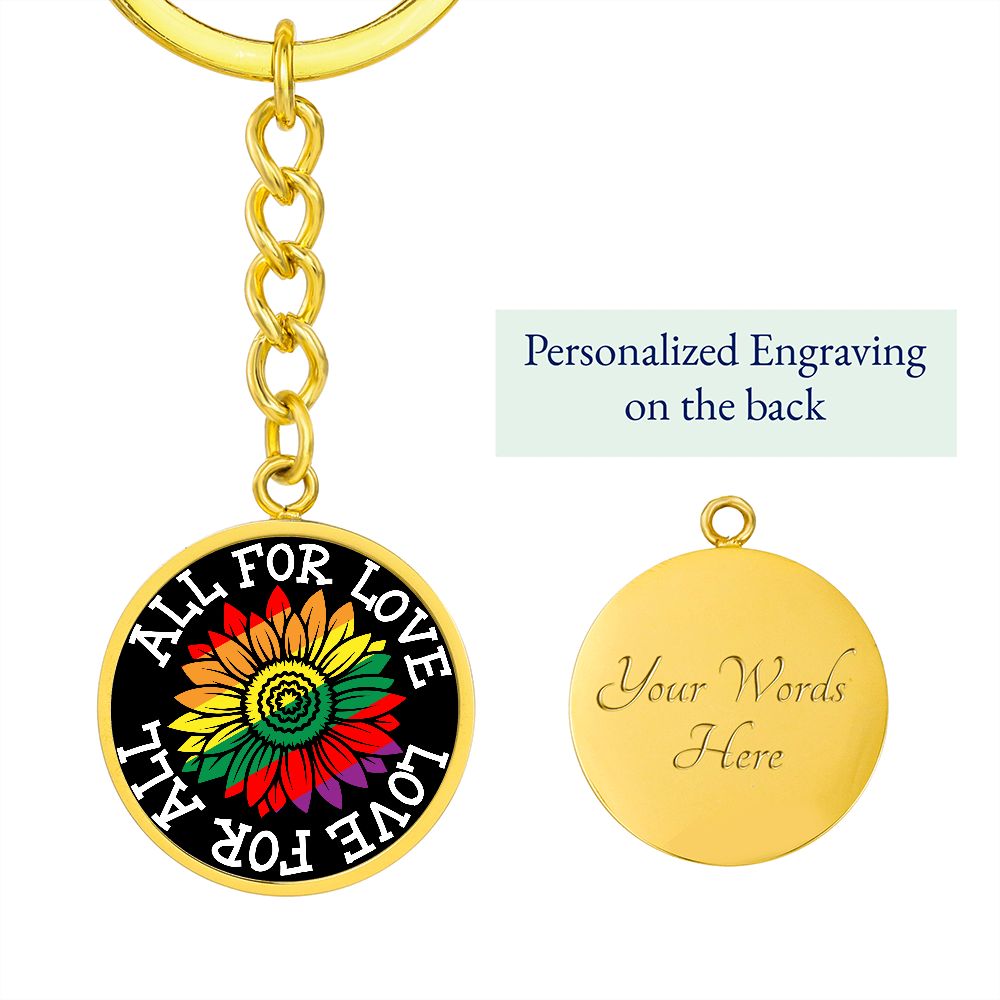 All For Love Love For All Keychain