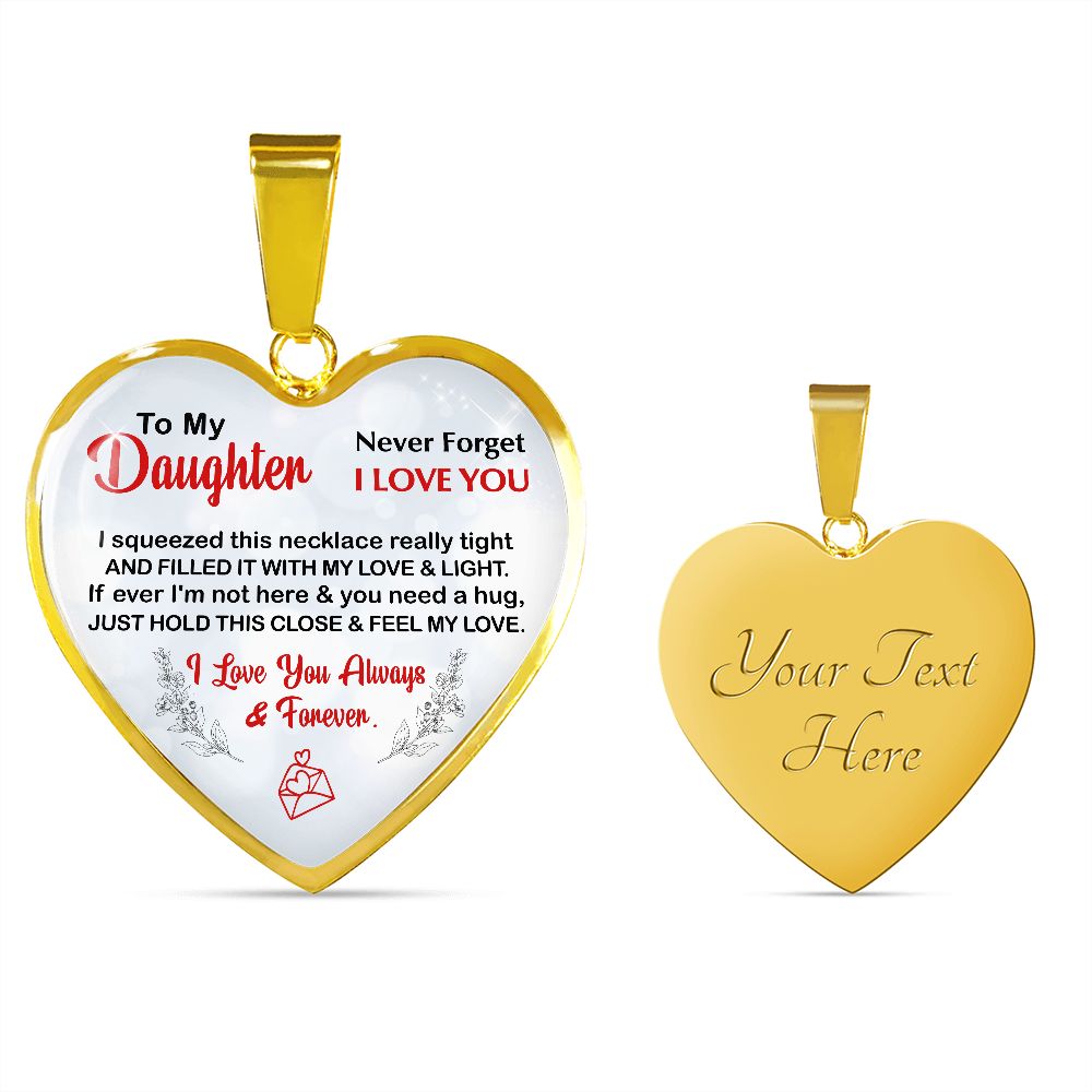 Daughter, I Squeezed This Necklace Really Tight, Heart Pendent Necklace, Holiday