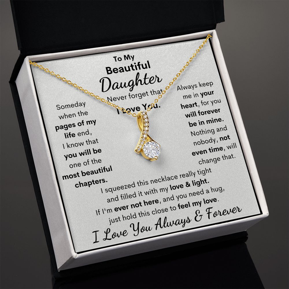 Daughter, I Squeezed This Necklace Really Tight, Alluring Beauty Necklace, Holiday