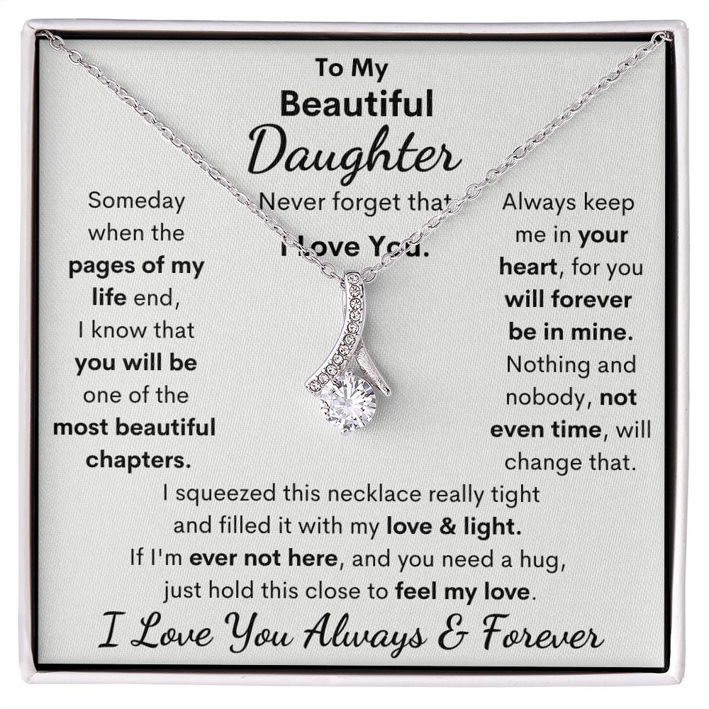 Daughter, I Squeezed This Necklace Really Tight, Alluring Beauty Necklace, Holiday