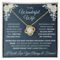 Wonderful Wife, Love Knot Necklace, Holiday