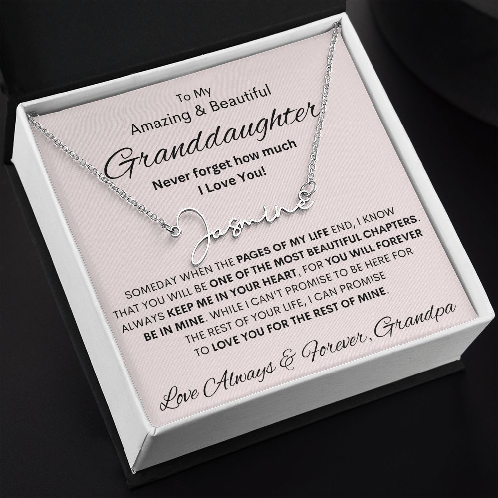 Granddaughter from Grandpa, Signature Name Necklace, Birthday, Swt16, Bat Mitzvah, Graduation, Easter, Communion, Confirmation, Holiday