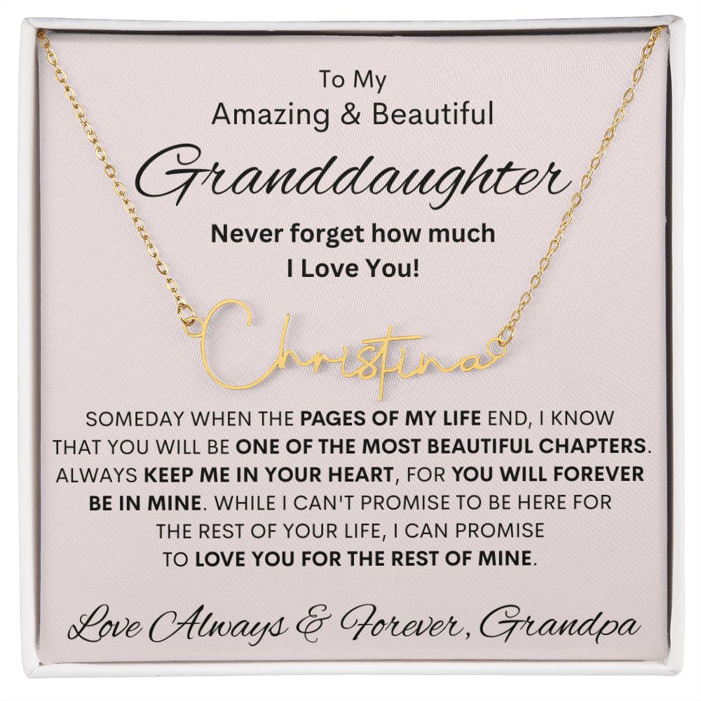 Granddaughter from Grandpa, Signature Name Necklace, Birthday, Swt16, Bat Mitzvah, Graduation, Easter, Communion, Confirmation, Holiday
