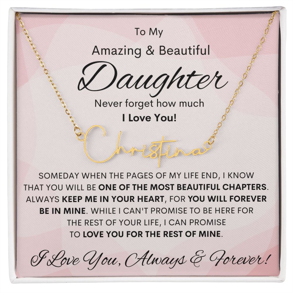 Daughter, Signature Style Name Necklace, Birthday, Swt16, Bat Mitzvah, Graduation, Easter, Communion, Confirmation, Holiday