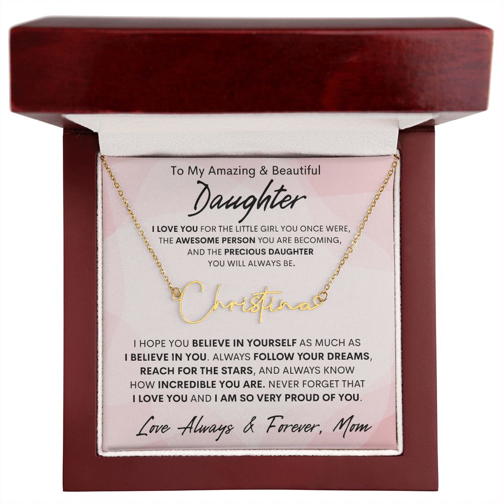 Daughter from Mom, Signature Name Necklace, Birthday, Swt16, Graduation, Bat Mizvah, Easter, Communion, Confirmation, Holiday