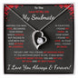 Soulmate, Falling In Love With You Was Beyond My Control, Forever Love Necklace, Valentine