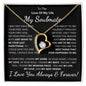 Soulmate, Love Of My Life, Forever Love Necklace, Valentine, Anniversary