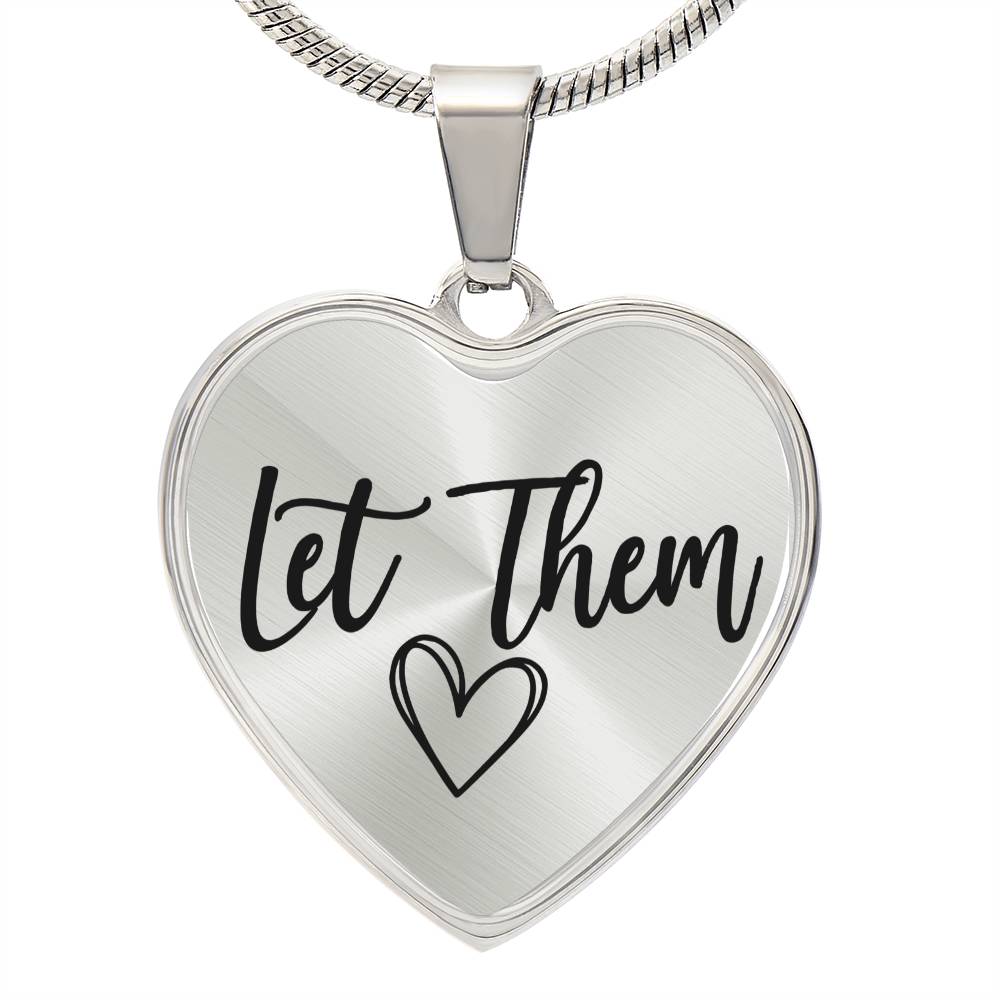 Let Them Heart Pendant Necklace