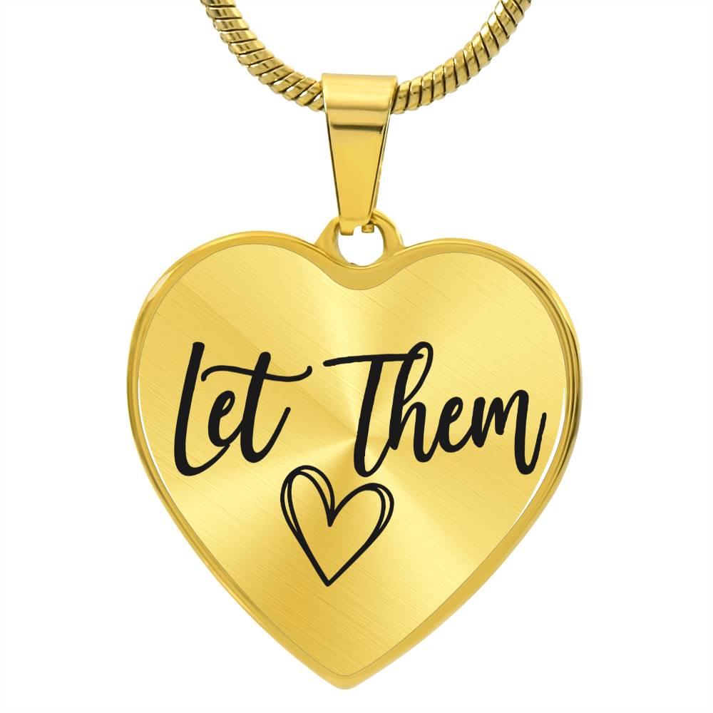 Let Them Heart Pendant Necklace